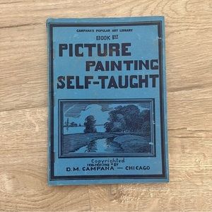 Vintage Book 1945‎ “Picture Painting Self-Taught” By D.M. Campana